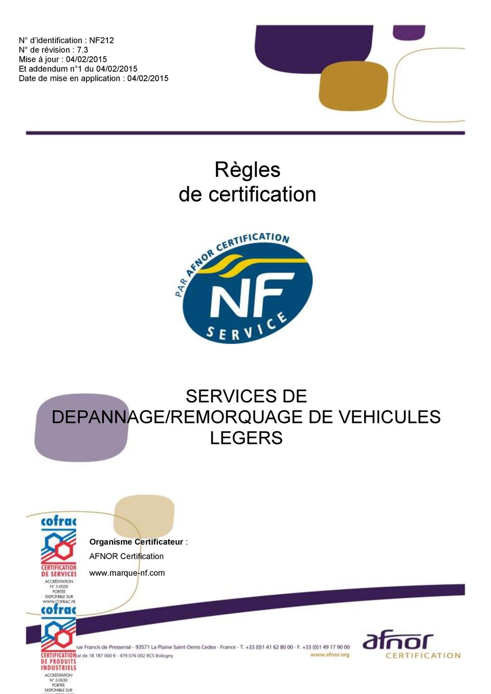 en application : 04/02/2015 Règles de certification SERVICES DE