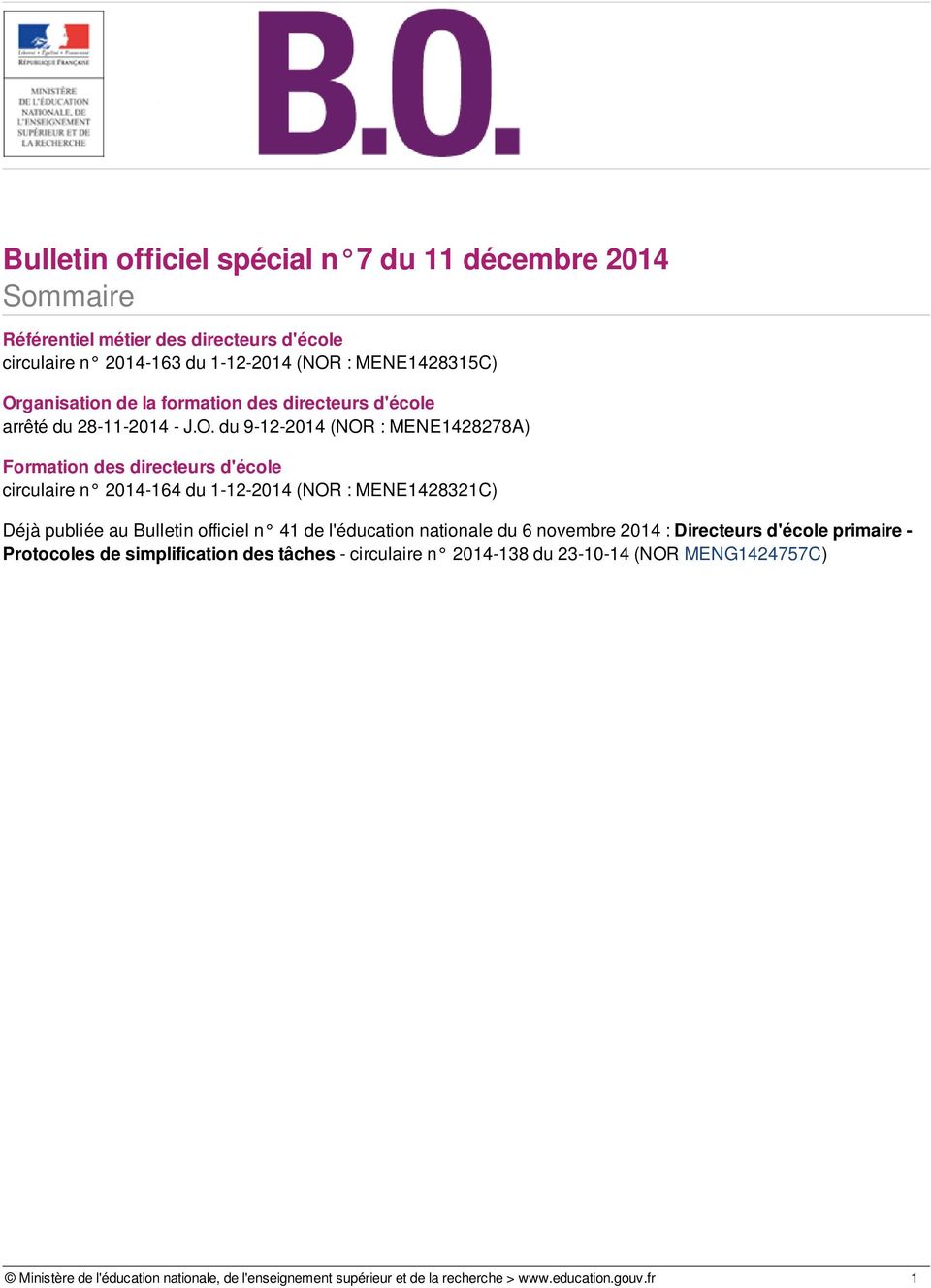 du 9-12-2014 (NOR : MENE1428278A) Formation des directeurs d'école circulaire n 2014-164 du 1-12-2014 (NOR : MENE1428321C) Déjà publiée au Bulletin officiel