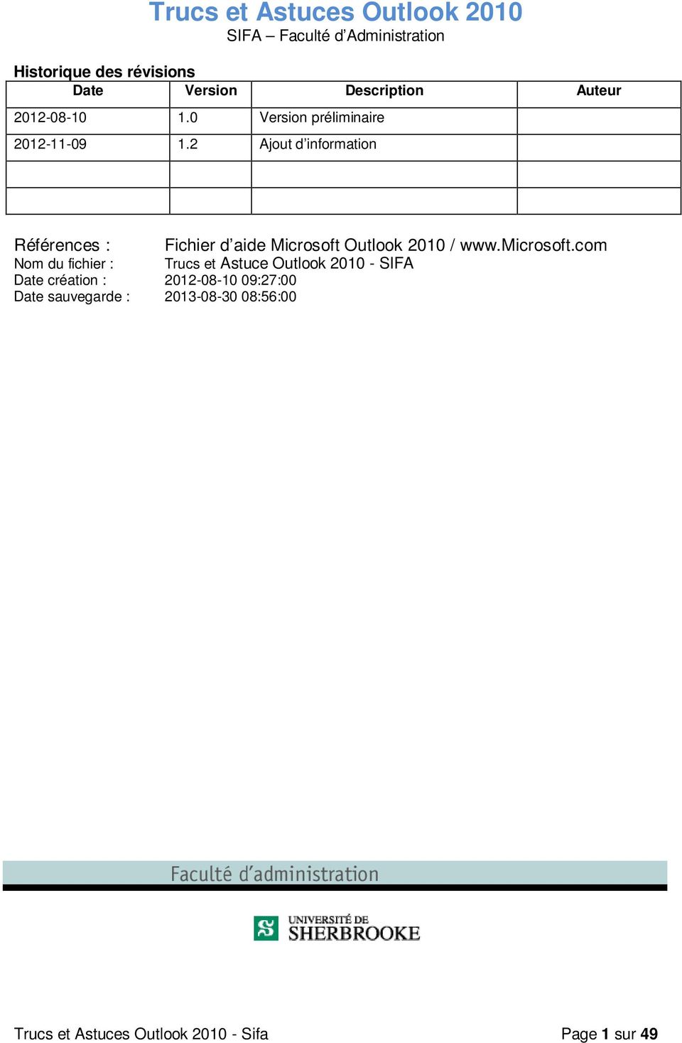 2 Ajout d information Références : Fichier d aide Microsoft Outlook 2010 / www.microsoft.