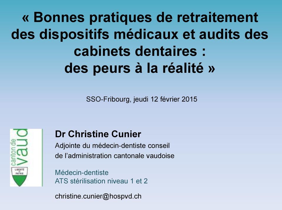 Christine Cunier Adjointe du médecin-dentiste conseil de l administration