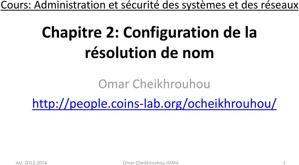 résolution de nom Omar Cheikhrouhou http://people.