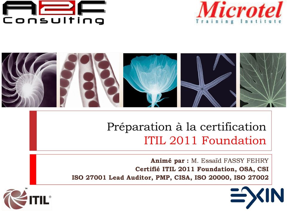 Essaïd FASSY FEHRY Certifié ITIL 2011