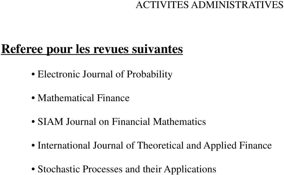Journal on Financial Mathematics International Journal of