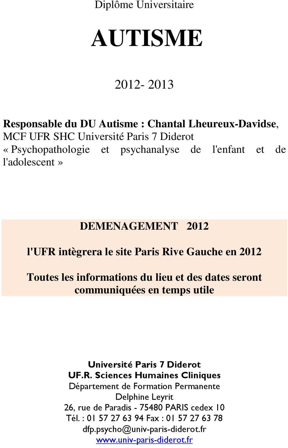 des dates seront communiquées en temps utile Université Paris 7 Diderot UF.R.