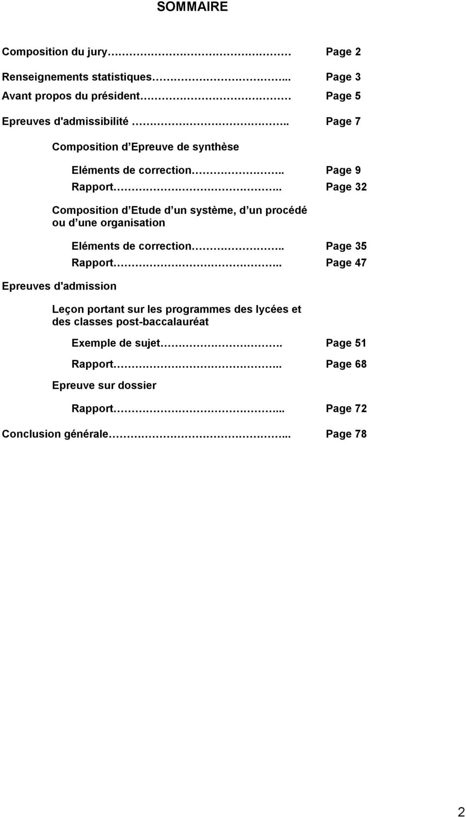 . Page 9 Page 32 Composition d Etude d un système, d un procédé ou d une organisation Eléments de correction.. Rapport.