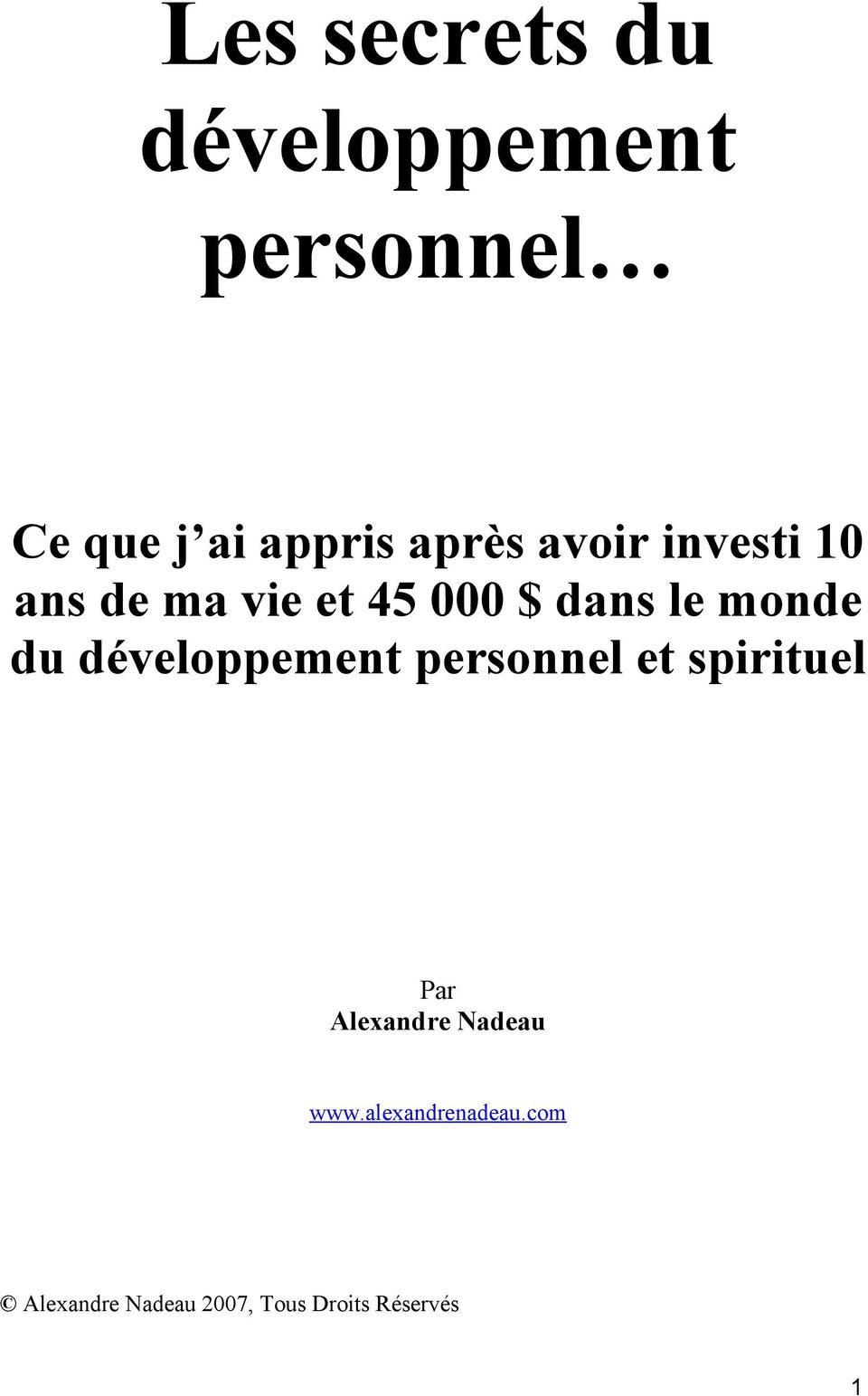 du développement personnel et spirituel Par Alexandre Nadeau