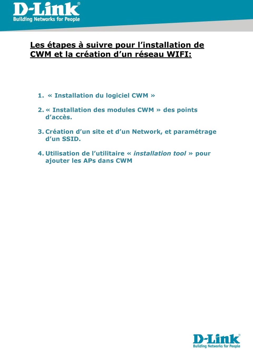 «Installation des modules CWM» des points d accès. 3.