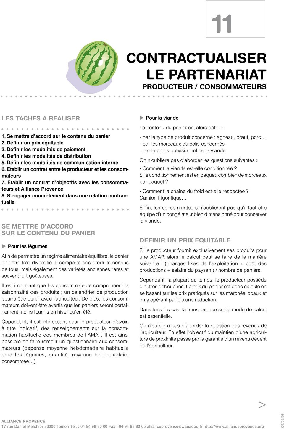 Etablir un contrat d objectifs avec les consommateurs et Alliance Provence 8.