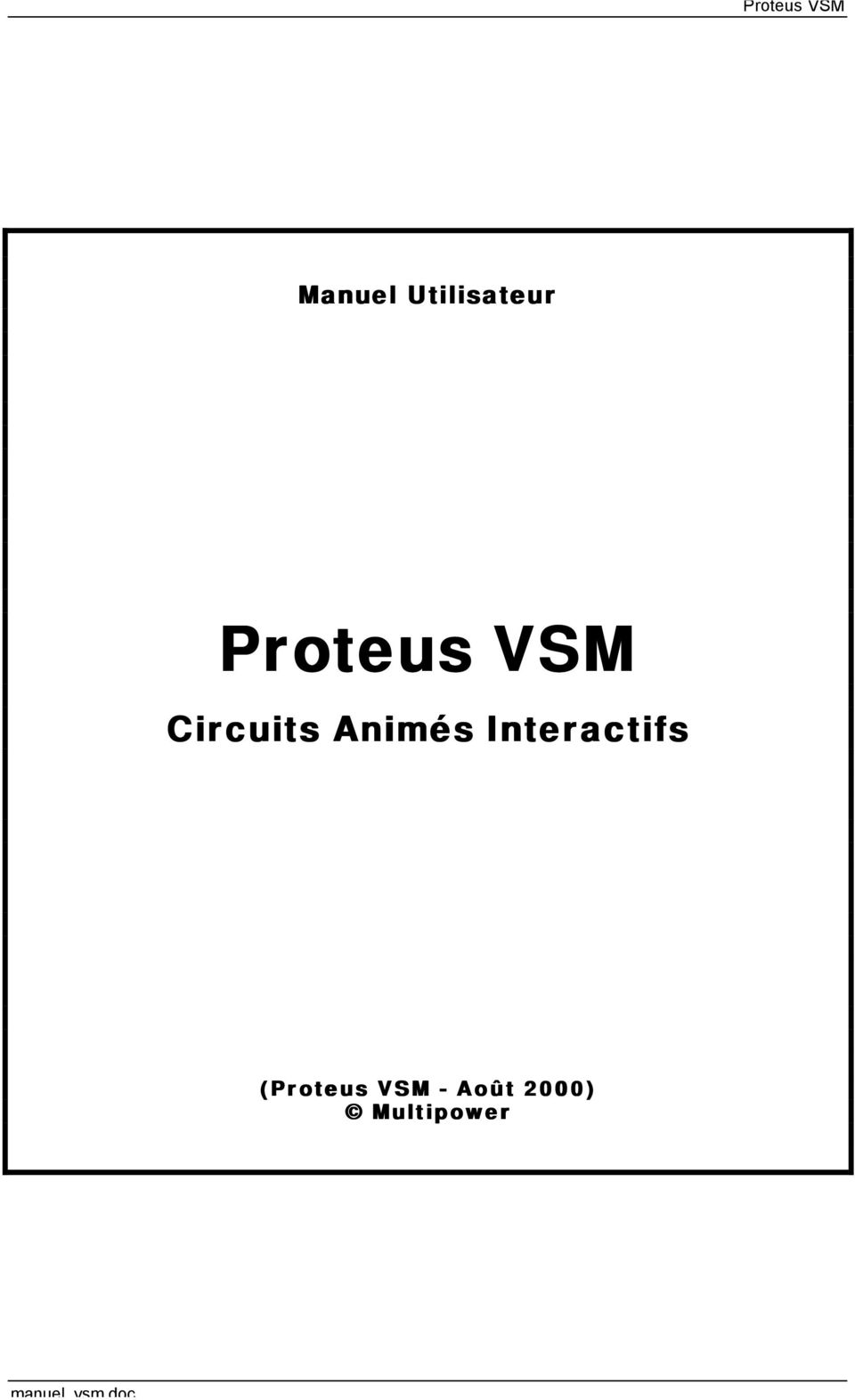Interactifs (Proteus VSM -
