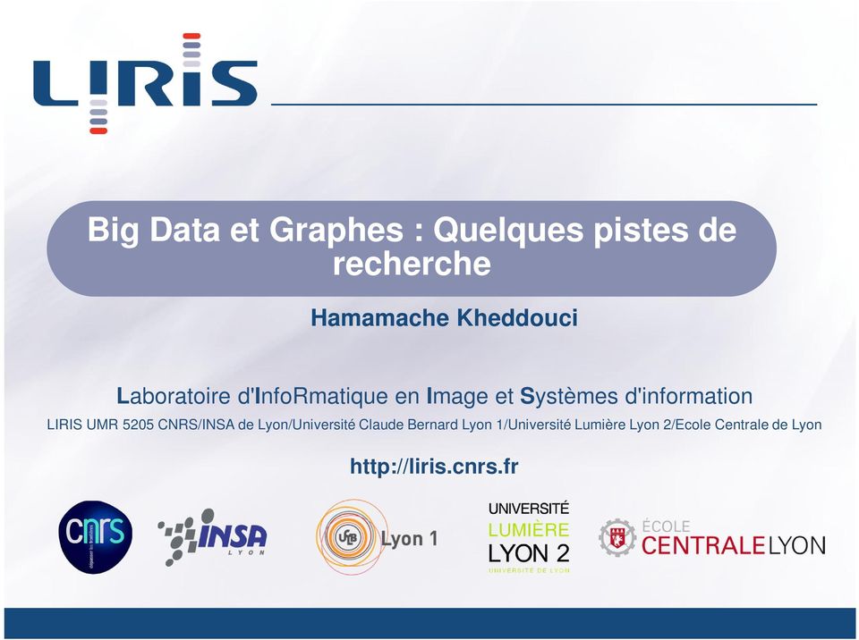 d'information LIRIS UMR 5205 CNRS/INSA de Lyon/Université Claude