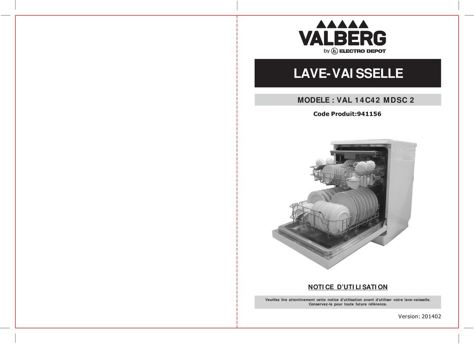LAVE-VAISSELLE MODELE : VAL 14C42 MDSC 2 NOTICE D UTILISATION. Code  Produit: PDF Free Download