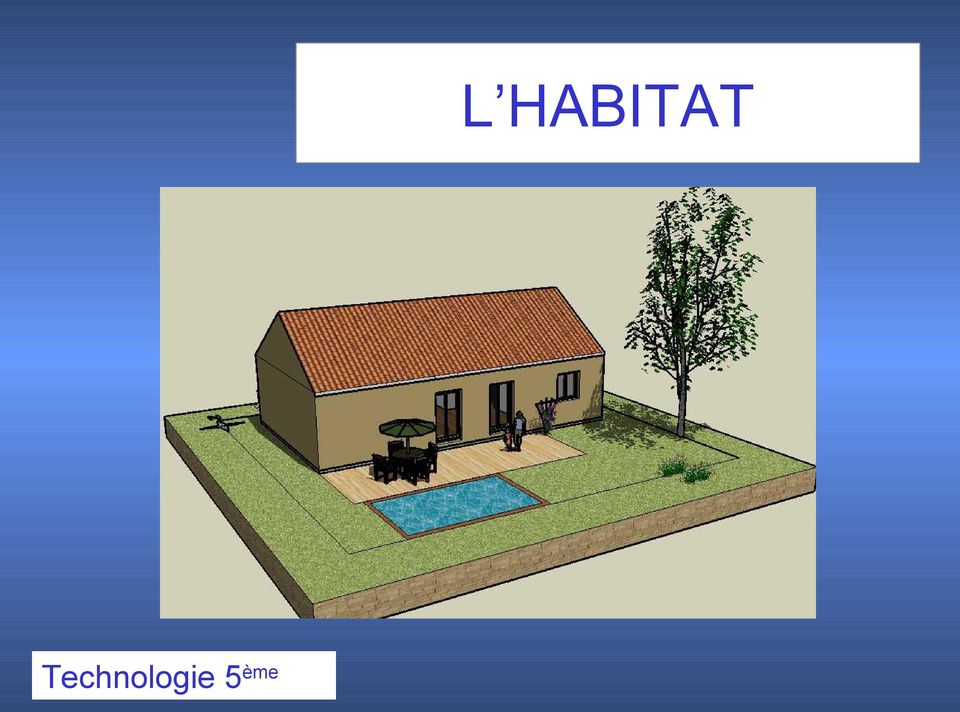 l habitat  technologie 5 u00e8me