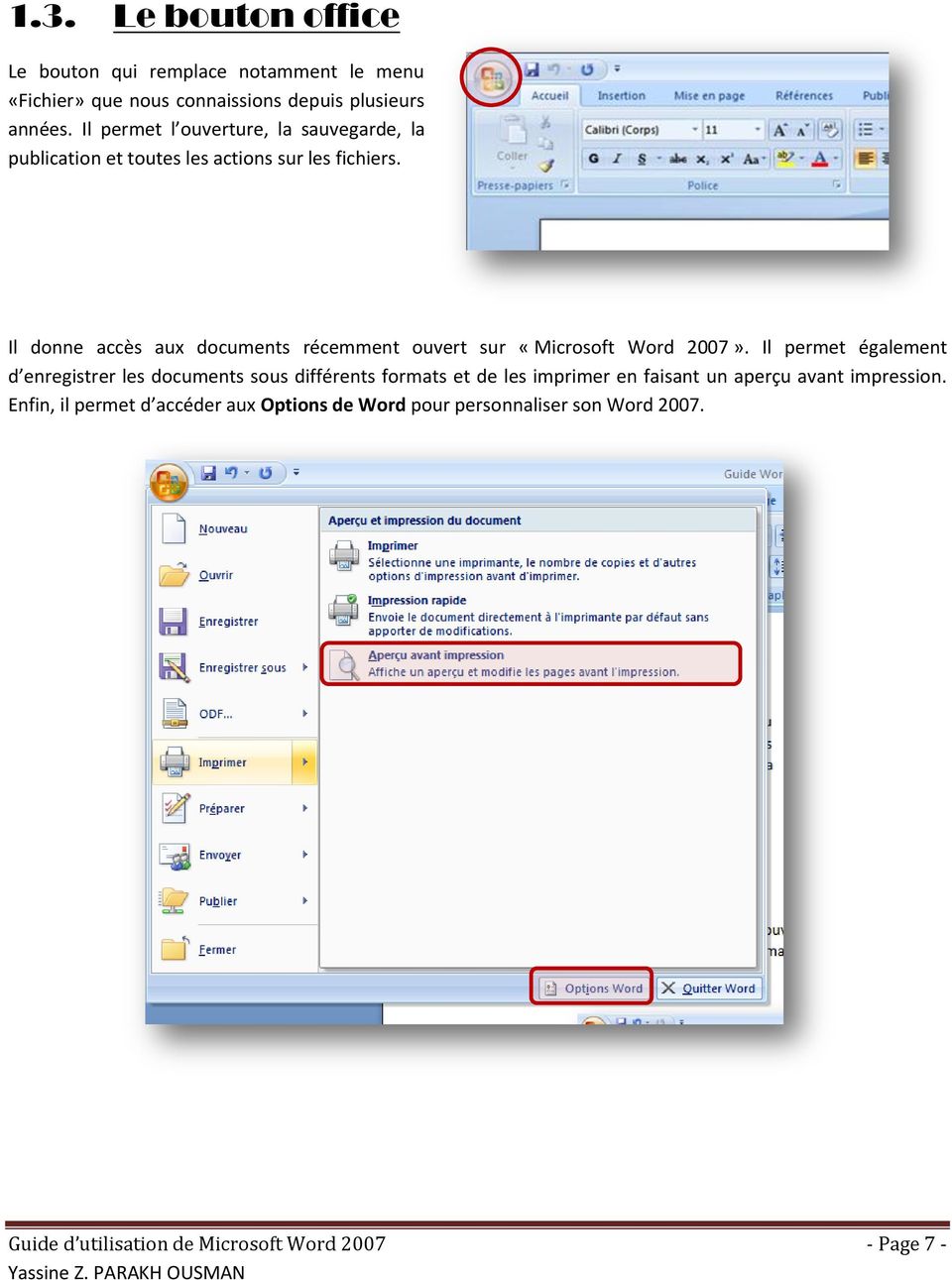 Il donne accès aux documents récemment ouvert sur «Microsoft Word 2007».
