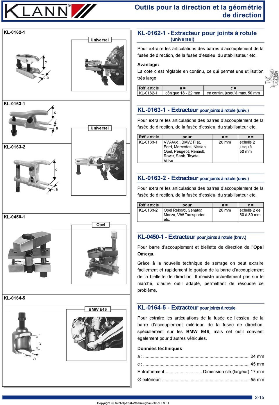article a = c = KL-0162-1 cônique 18-22 mm en continu jusqu à max. 50 mm KL-0163-1 - Extracteur pour joints à rotule (univ.