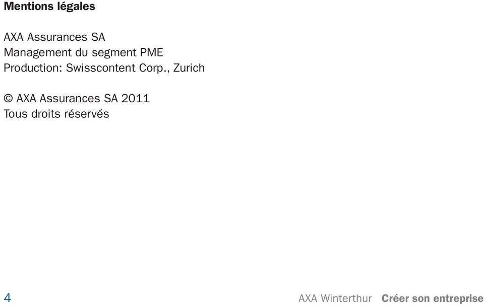 , Zurich AXA Assurances SA 2011 Tous droits