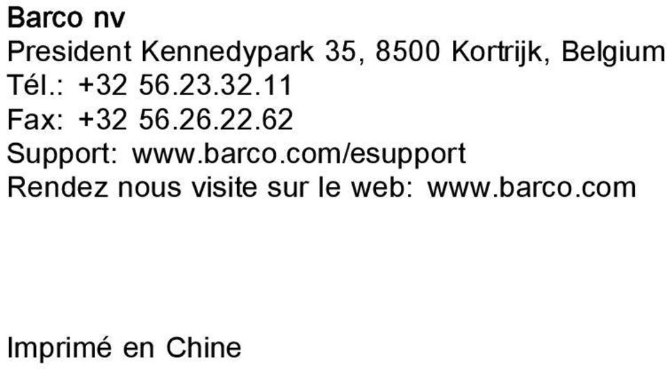 26.22.62 Support: www.barco.