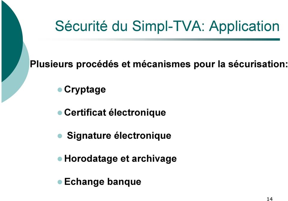 Cryptage Certificat électronique Signature