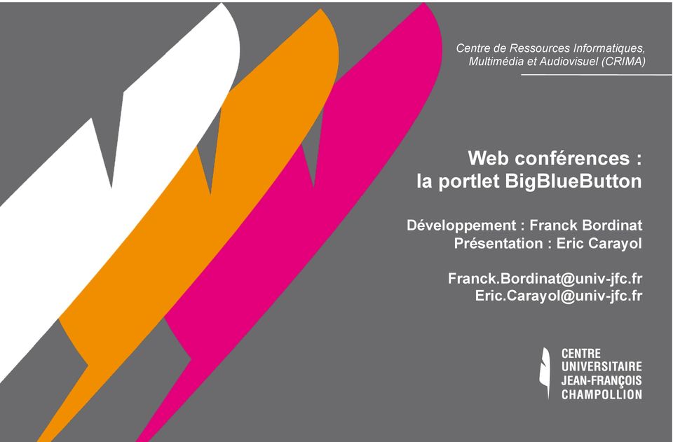 Développement : Franck Bordinat Présentation :