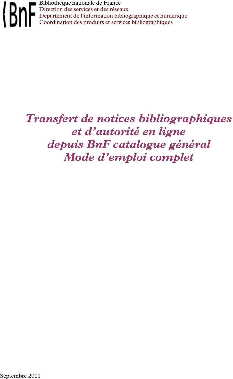 produits et services bibliographiques Transfert de notices bibliographiques