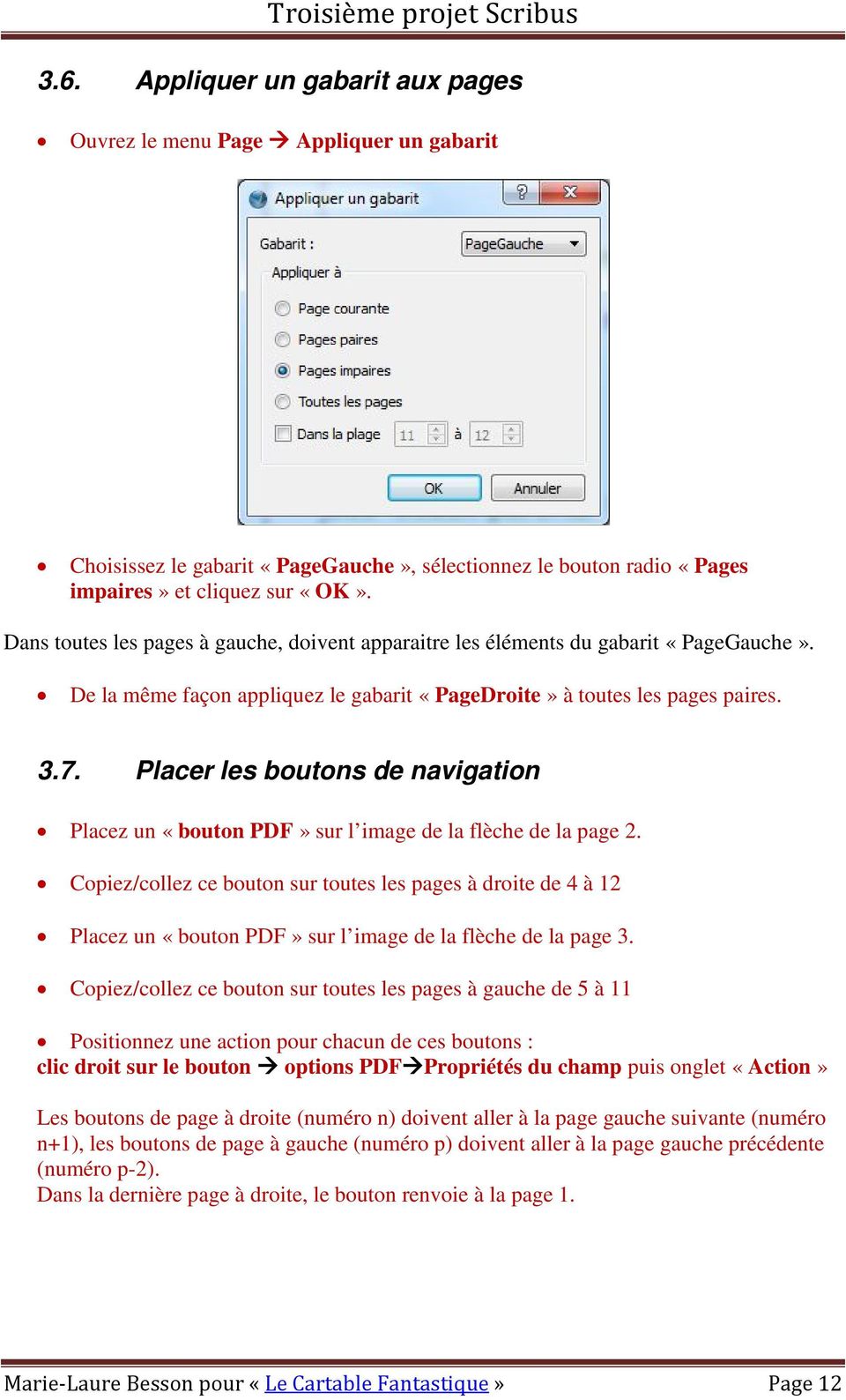 Placer les boutons de navigation Placez un «bouton PDF» sur l image de la flèche de la page 2.