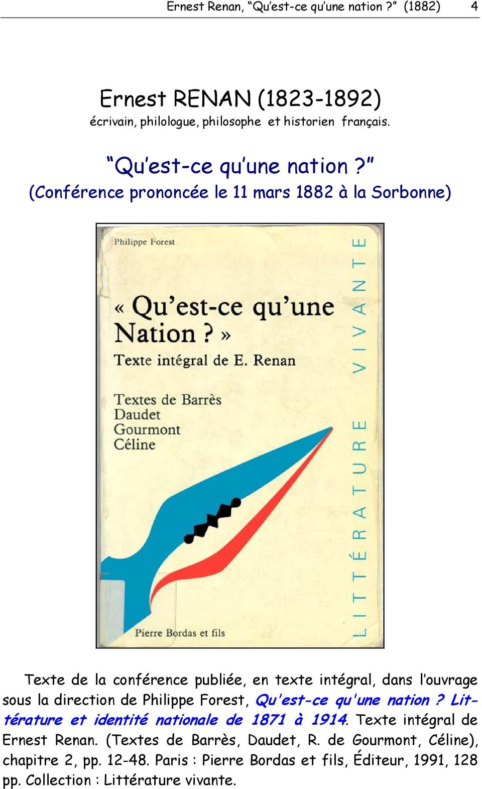 (Conférence prononcée le 11 mars 1882 à la Sorbonne) Texte de la conférence publiée, en texte intégral, dans l ouvrage sous la direction de