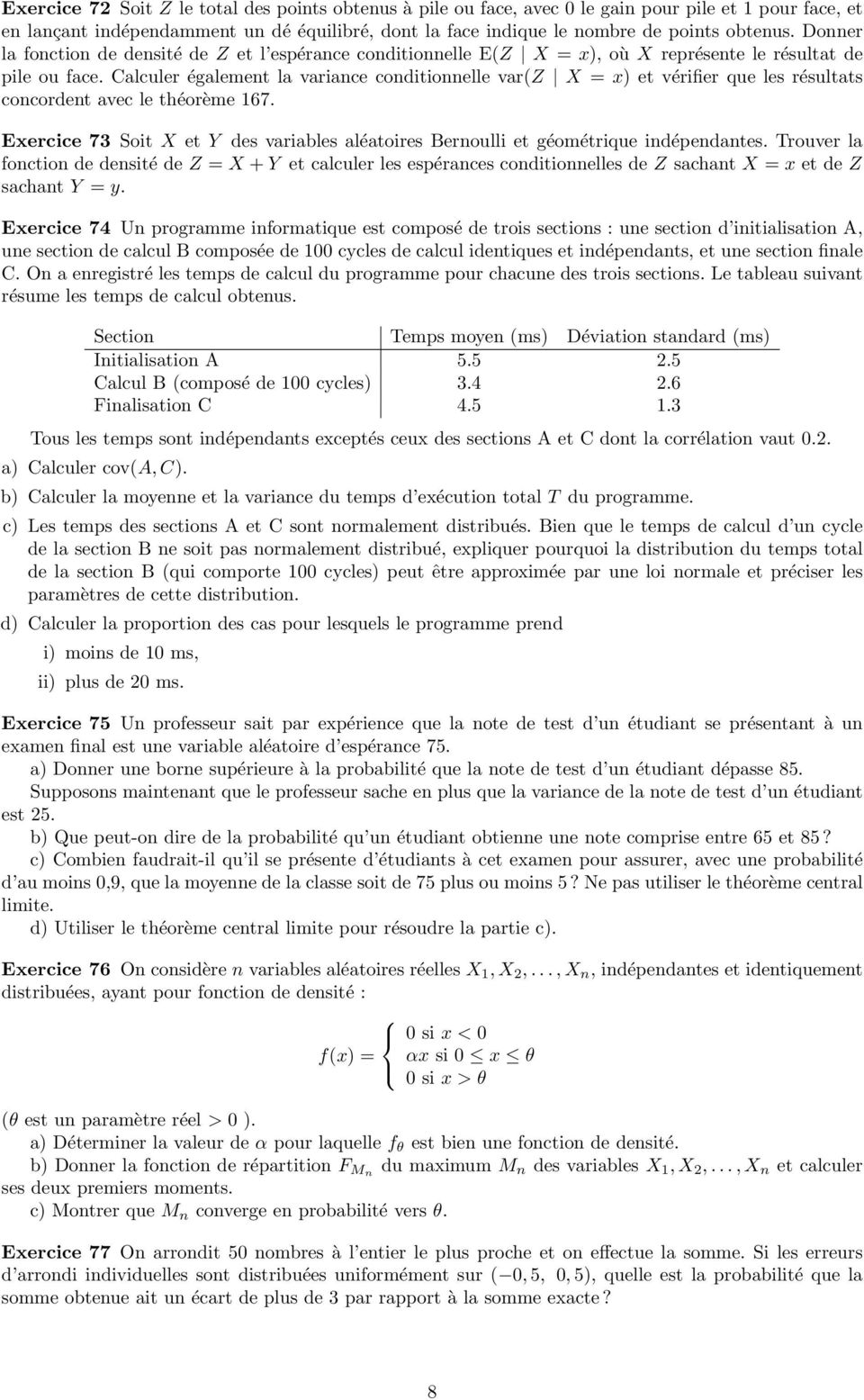 Calculer également la variance conditionnelle var(z X = x) et vérifier que les résultats concordent avec le théorème 67.