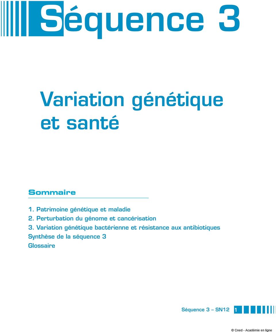 Perturbation du génome et cancérisation 3.