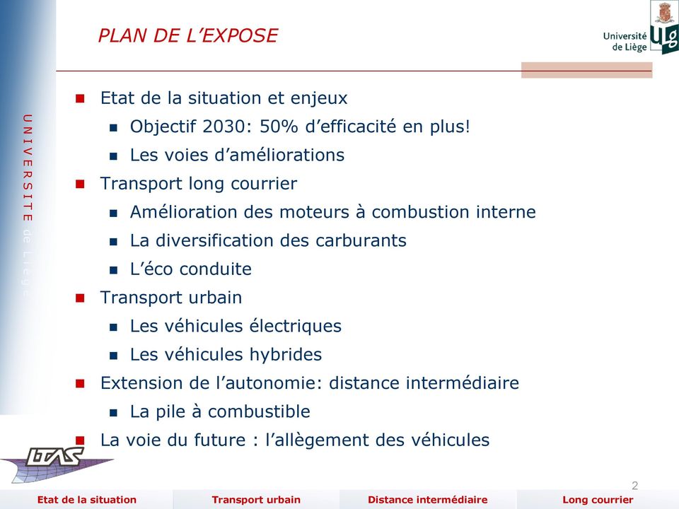 diversification des carburants L éco conduite Transport urbain Les véhicules électriques Les véhicules