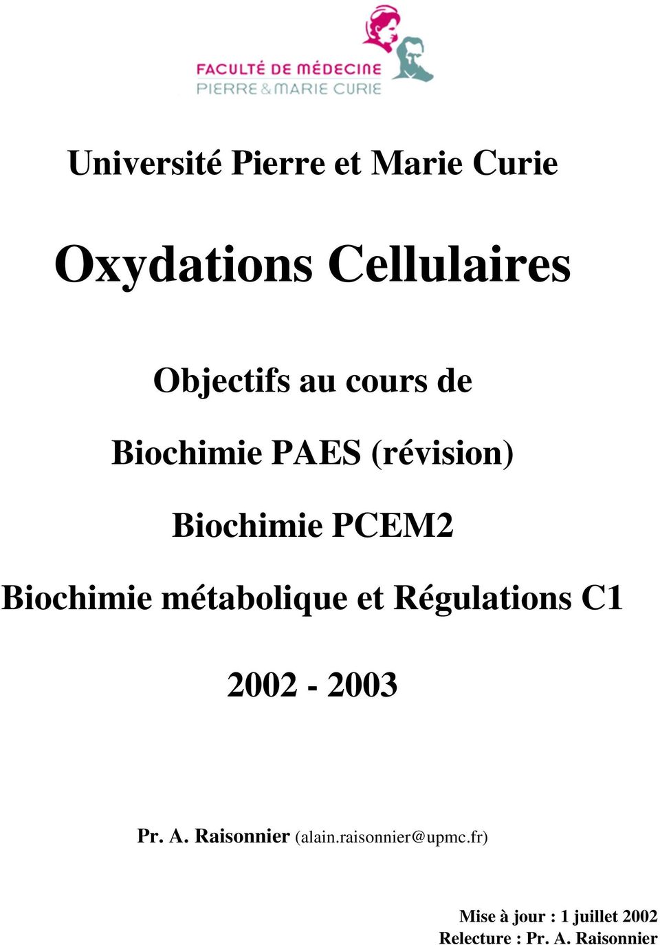 métabolique et Régulations C1 2002-2003 Pr. A. Raisonnier (alain.