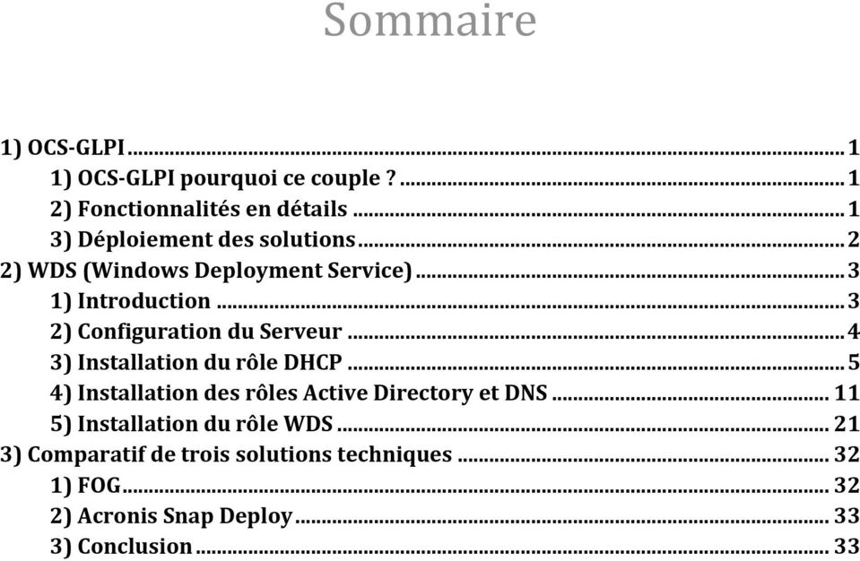.. 3 2) Configuration du Serveur... 4 3) Installation du rôle DHCP.