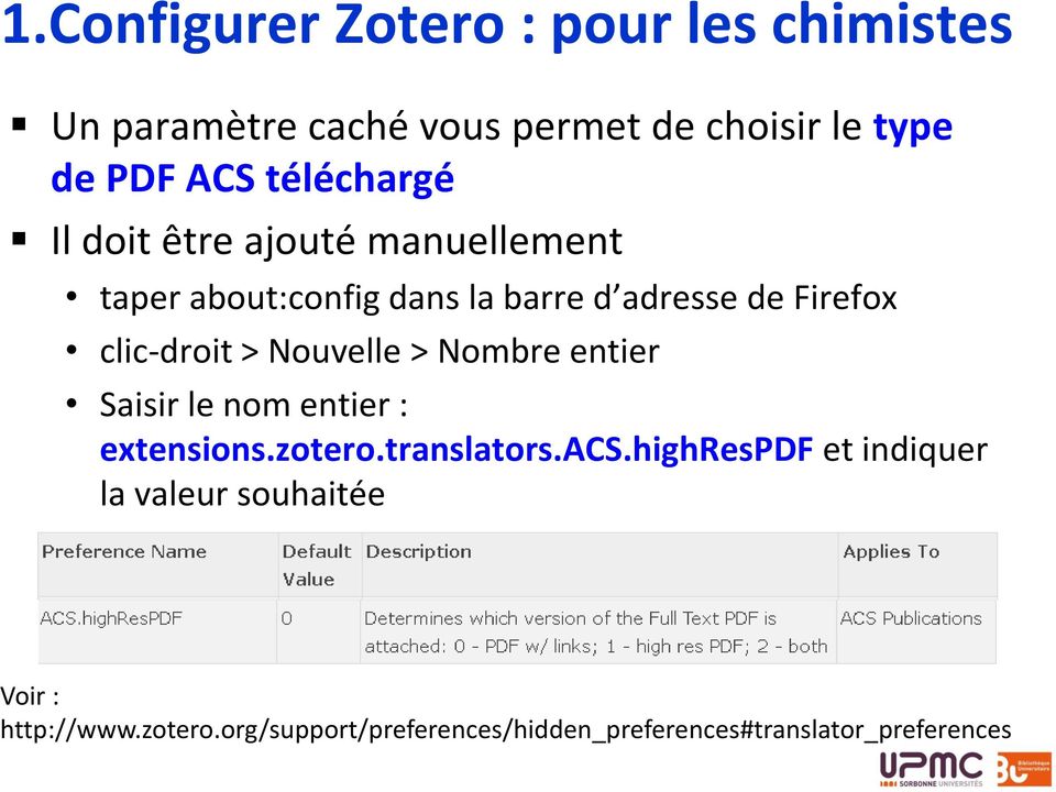 clic-droit > Nouvelle > Nombre entier Saisir le nom entier : extensions.zotero.translators.acs.