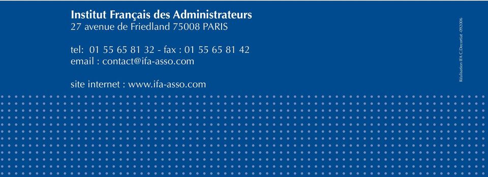 com Institut Français des Administrateurs 27 avenue de Friedland 75008 PARIS site internet : www.