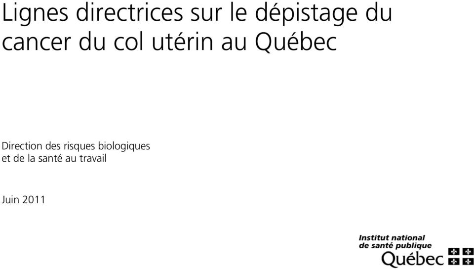 au Québec Direction des risques