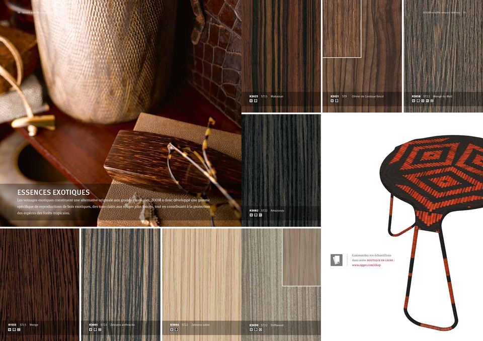 ZOOM a donc développé une gamme spécifique de reproductions de bois exotiques, des tons clairs aux rouges plus foncés, tout en contribuant à la protection des
