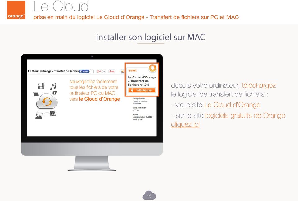 de fichiers : - via le site Le Cloud d Orange -