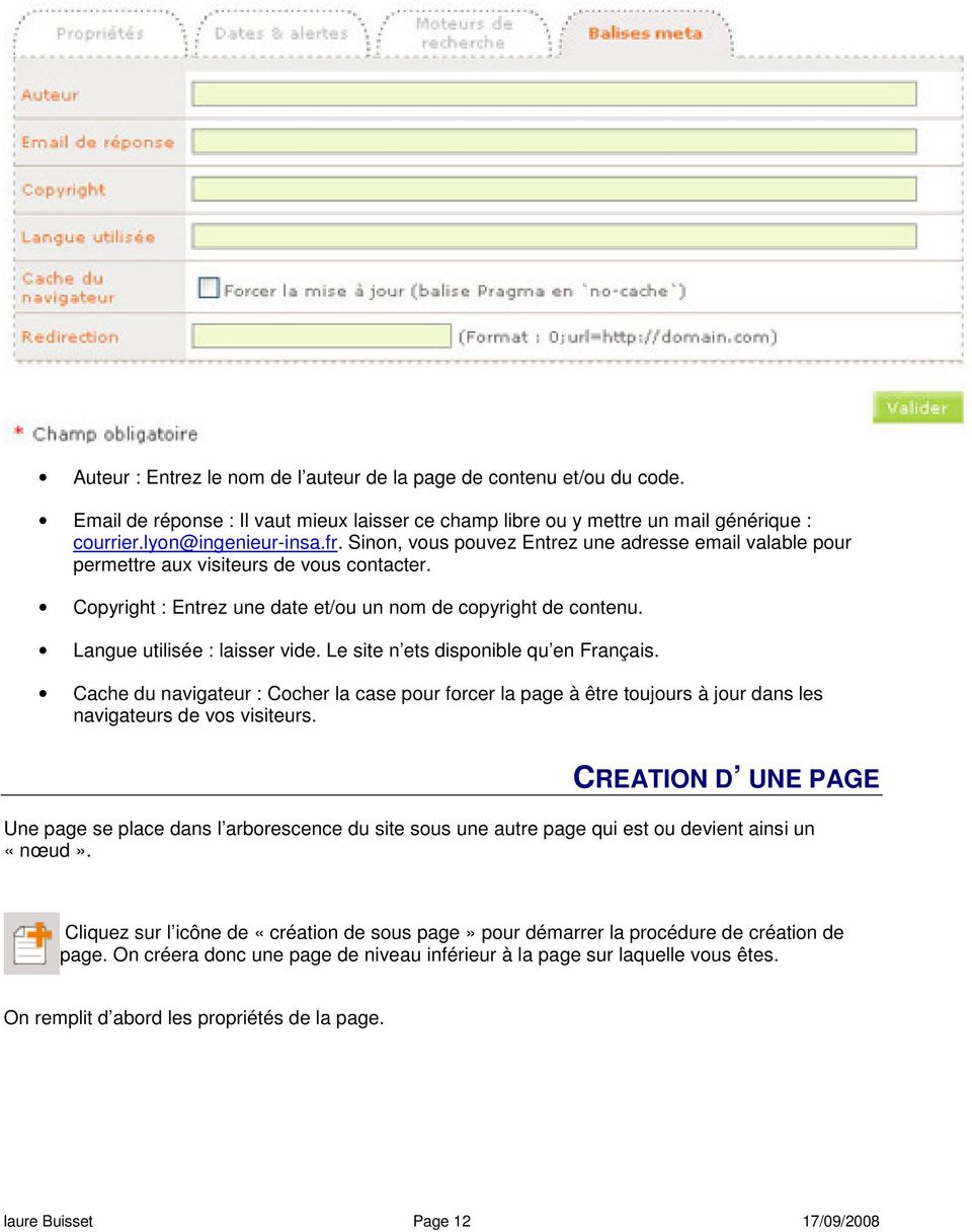 Le site n ets disponible qu en Français. Cache du navigateur : Cocher la case pour forcer la page à être toujours à jour dans les navigateurs de vos visiteurs.
