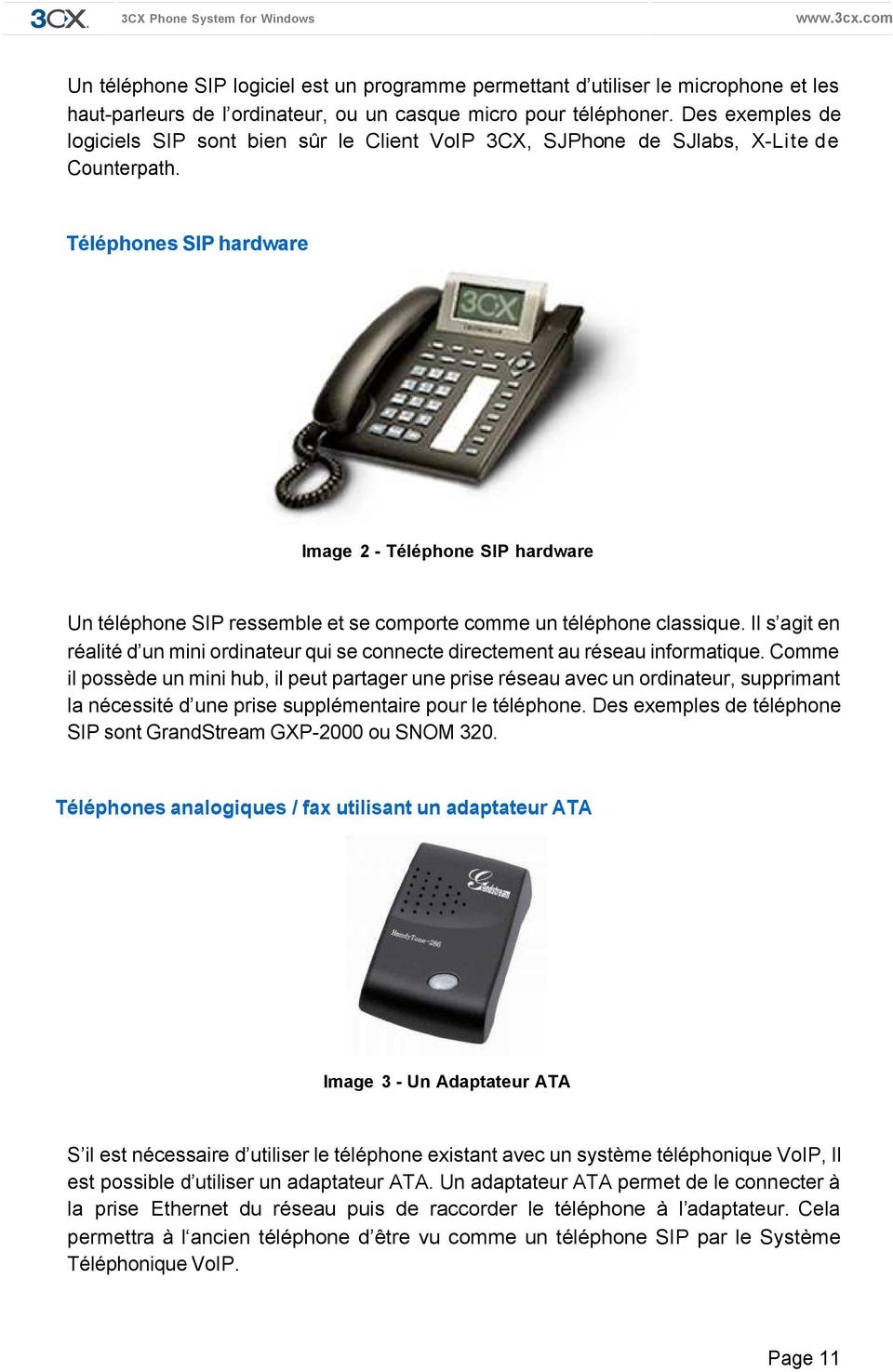 Téléphones SIP hardware Image 2 - Téléphone SIP hardware Un téléphone SIP ressemble et se comporte comme un téléphone classique.