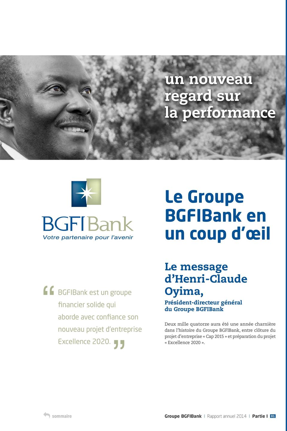 Le message d Henri-Claude Oyima, Président-directeur général du Groupe BGFIBank Deux mille quatorze aura été une année