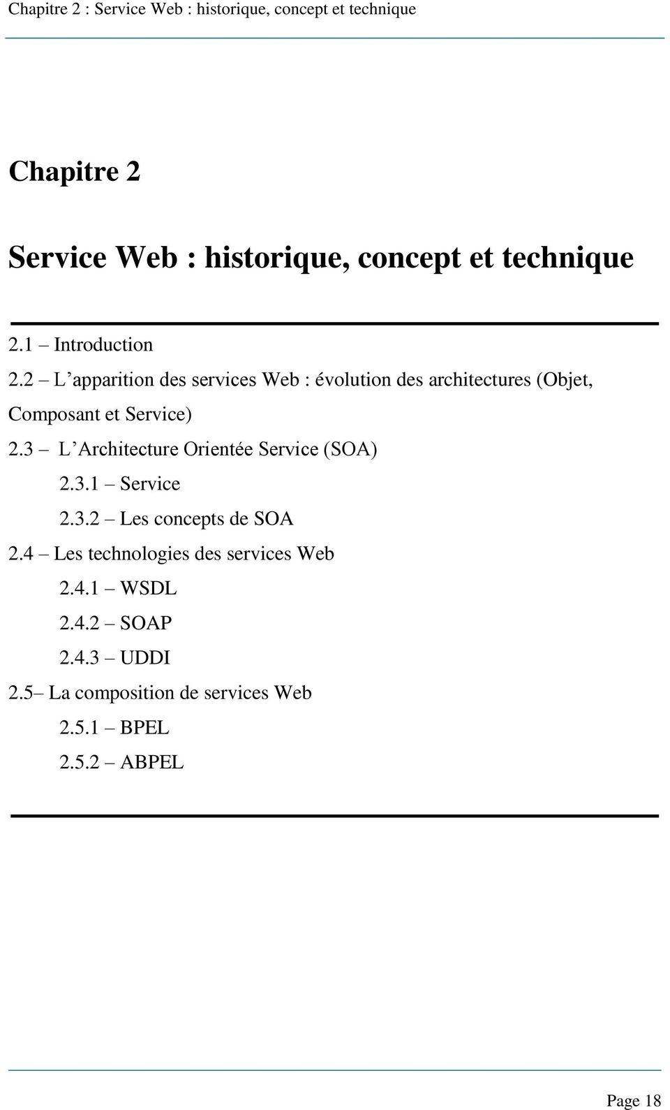 2 L apparition des services Web : évolution des architectures (Objet, Composant et Service) 2.