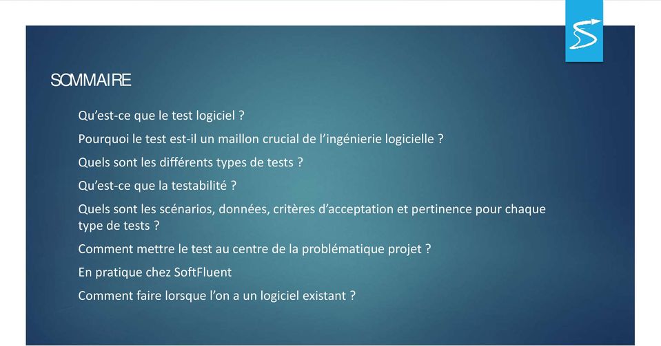 Quels sont les différents types de tests? Qu est-ce que la testabilité?