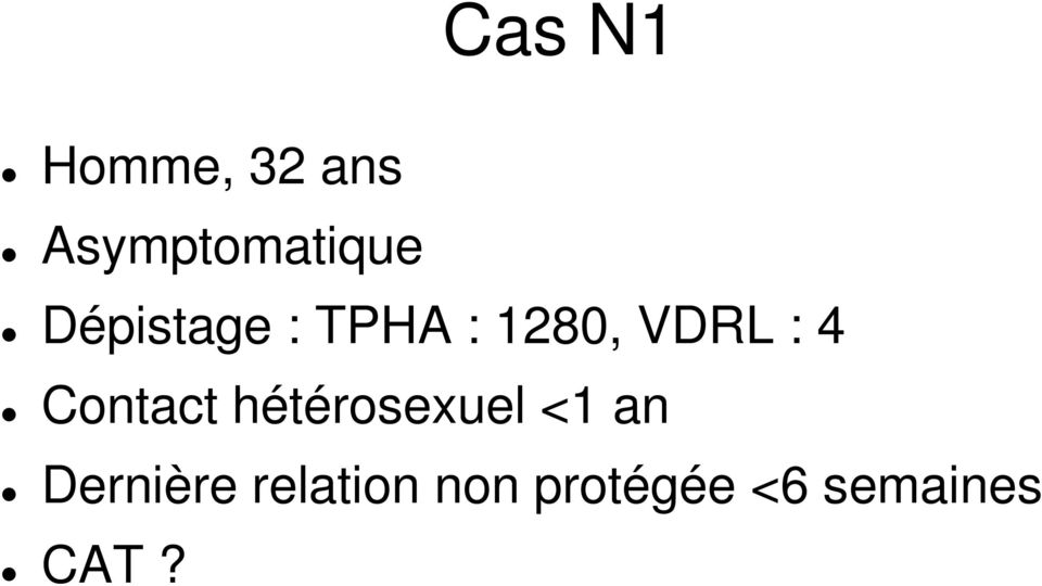 Contact hétérosexuel <1 an Dernière