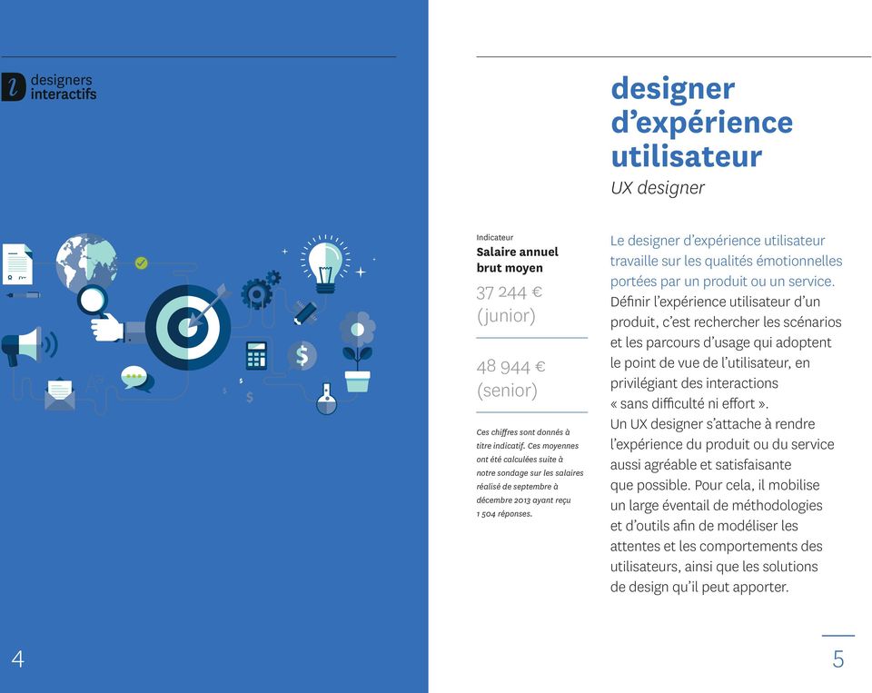 Le designer d expérience utilisateur travaille sur les qualités émotionnelles portées par un produit ou un service.