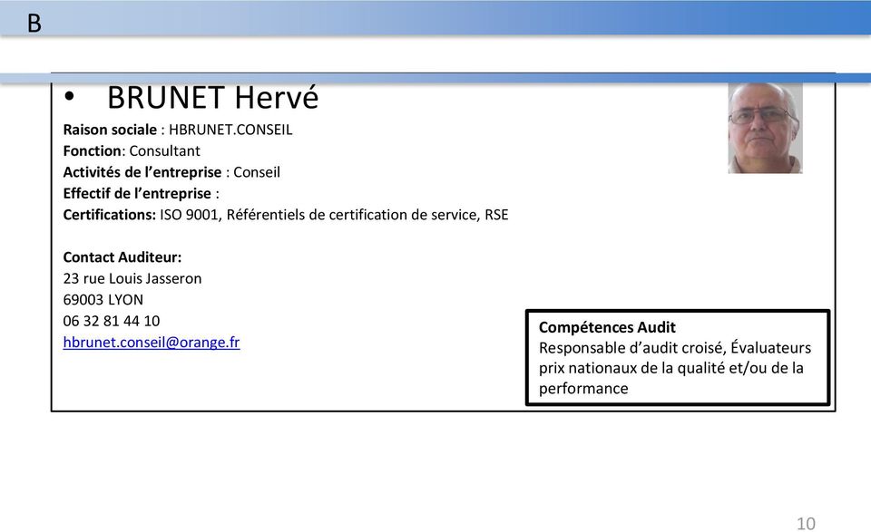 Certifications: ISO 9001, Référentiels de certification de service, RSE 23 rue Louis Jasseron