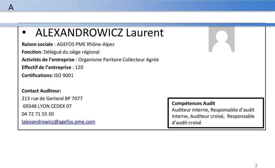 Certifications: ISO 9001 213 rue de Gerland BP 7077 69348 LYON CEDEX 07 04 72 71 55 30