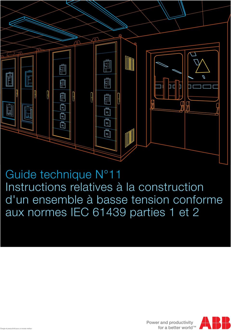 conforme aux normes IEC 61439 parties 1 et 2