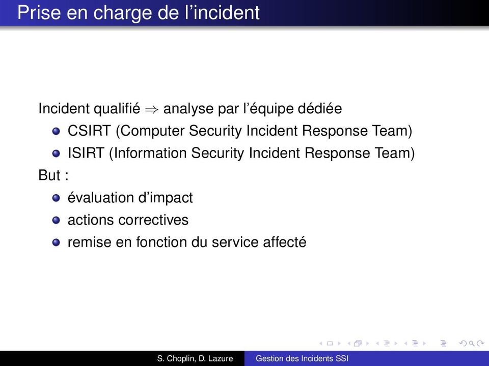 ISIRT (Information Security Incident Response Team) But :