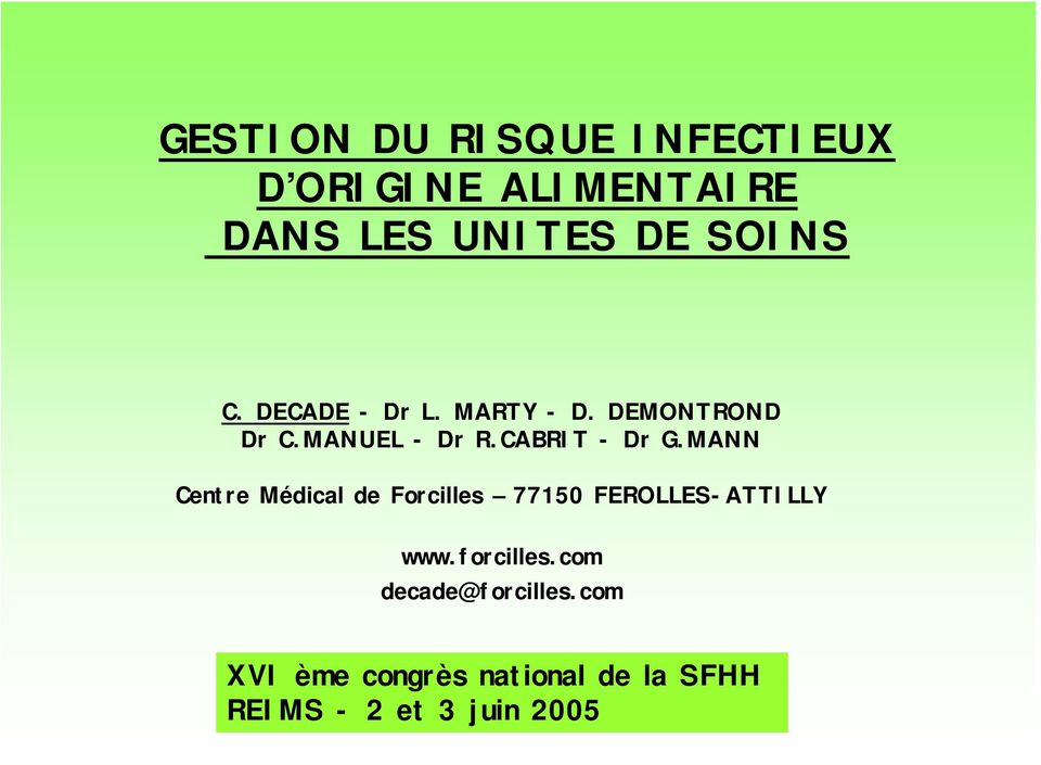 MANN Centre Médical de Forcilles 77150 FEROLLES-ATTILLY www.forcilles.