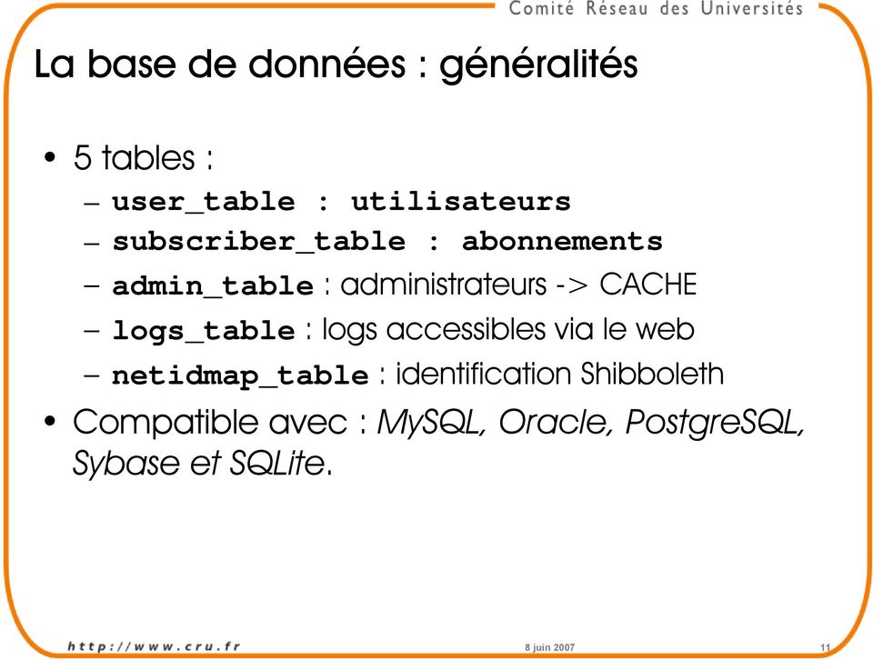 logs_table : logs accessibles via le web netidmap_table : identification