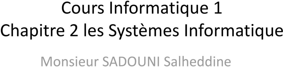 Systèmes Informatique