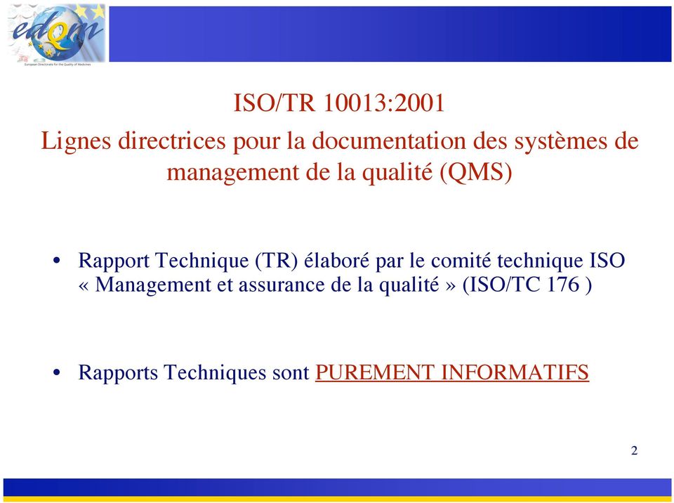 élaboré par le comité technique ISO «Management et assurance de la